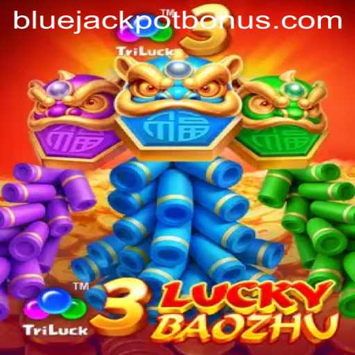 Exploring the Thrills of 3LuckyBaozhu and the Excitement of the BLUE JACKPOT