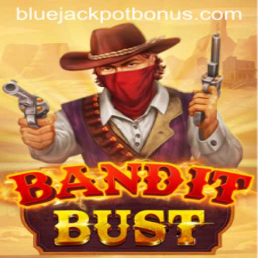 BanditBust: Unveiling the Thrill of BLUE JACKPOT
