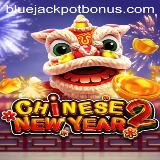Exploring the Excitement of CHINESENEWYEAR2 and the BLUE JACKPOT