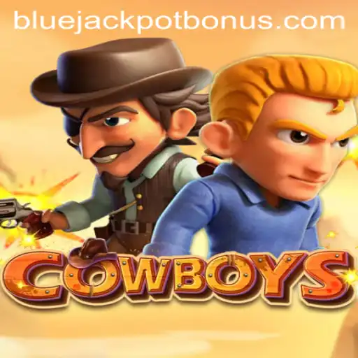 Exploring the Thrills of COWBOYS: Unveiling the BLUE JACKPOT
