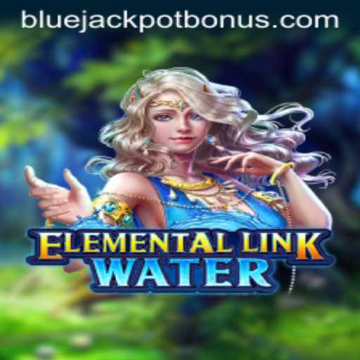 Dive into the Thrills of ElementalLinkWater: Your Guide to Mastering BLUE JACKPOT