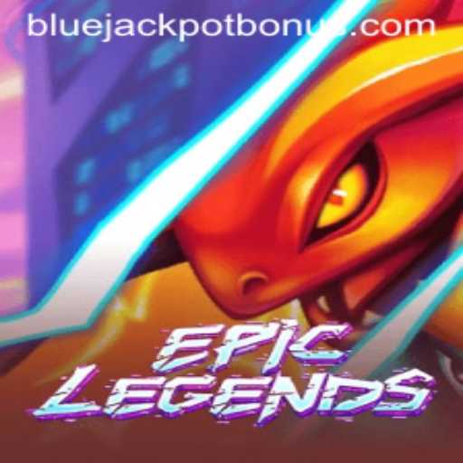 EpicLegends: Unveiling the BLUE JACKPOT Phenomenon