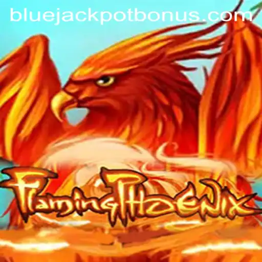 FlamingPhoenix: A Thrilling Dive into the World of BLUE JACKPOT Gaming
