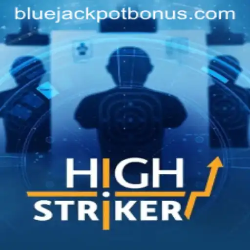 Discover HighStriker: The Exciting World of BLUE JACKPOT