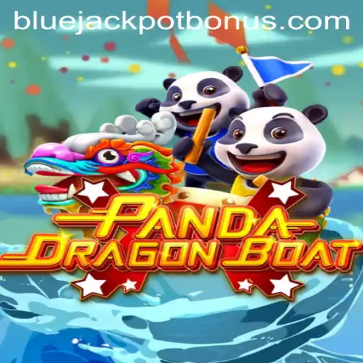Unveiling PANDADRAGONBOAT: The Game Revolutionizing the Gambling World with BLUE JACKPOT