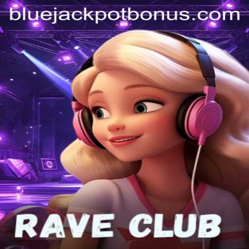 Exploring the Exciting World of RaveClub: Unveiling BLUE JACKPOT