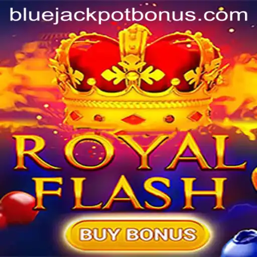 Exploring RoyalFlashBuyBonus and the Thrill of the BLUE JACKPOT