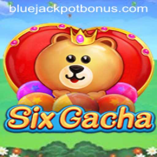 Dive into SixGacha: Unveiling the Thrills of BLUE JACKPOT