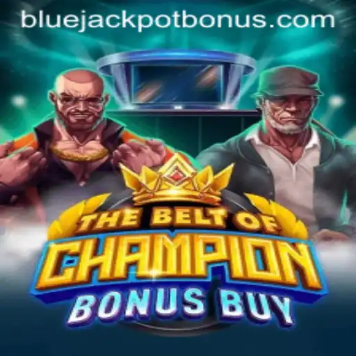 TheBeltOfChampionBonusBuy: Experience the Thrill of BLUE JACKPOT