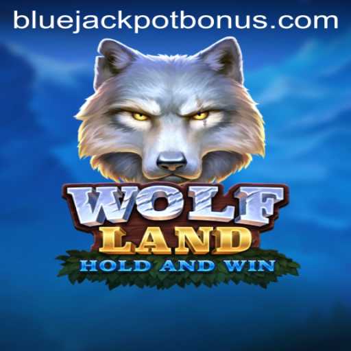 WolfLand: Unleashing the Adventure of the BLUE JACKPOT